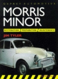 Morris Minor: Restauration, Preparation, Maintenance