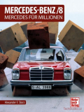 Mercedes-Benz /8: Mercedes für Millionen