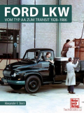 Ford LKW - Vom Typ AA zum Transit 1928-1986