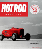 Hot Rod Magazine - 75 Years