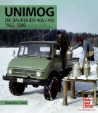 Unimog - Die Baureihen 406 / 416 1963-1989