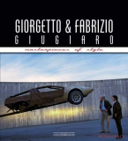 Giorgetto & Fabrizio Giugiaro - Masterpieces of Style