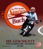 Das große Simson-Buch - Die Geschichte von Schwalbe, Sperber & Co.
