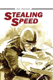 Stealing Speed (the graphic novel)