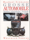Große Automobile - Marken, Geschichte, Technik