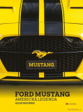 Ford Mustang - Americká legenda