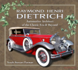 Raymond Henri Dietrich - Automotive Architect of the Classic Era & Beyond