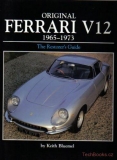 Original Ferrari V12 1973-1995, The Definitive Guide to the Road Cars