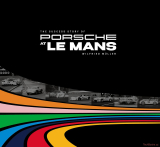 Porsche at Le Mans - The Success Story of Porsche at Le Mans
