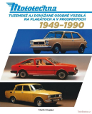 Mototechna - tuzemské aj dovážané osobné vozidlá na plagátoch a v prospektoch 1949-1990