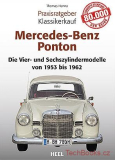 Mercedes-Benz Ponton - Die Vier- und Sechszylindemodelle von 1953 bis 1962