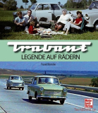 Trabant - Legende auf Rädern