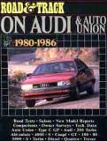 Road & Track on Audi & Auto Union 1980-1986