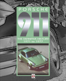 Porsche 911 - The Definitive History 1971-1977
