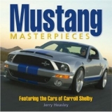 Mustang Masterpieces feat. Cars of Caroll Shelby