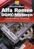 Alfa Romeo DOHC-Motoren: Praxishandbuch