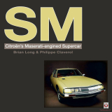Citroen SM: Citroen´s Maserati-engined supercar
