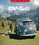 VW-Bulli: Flotter Transporter (1. vydání)