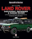 Land Rover Discovery, Defender & Range Rover – How to Modify for High Performanc