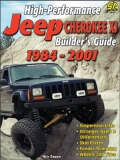 High Performance Jeep Cherokee XJ Builders Guide 1984-2001