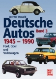 Deutsche Autos Band 3 - 1945-1990