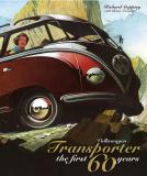 Volkswagen Transporter: The First 60 Years 