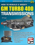 GM Turbo 400 Transmissions: How To Rebuild & Modify