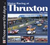 Motor Racing at Thruxton in the 1980s