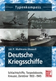 Deutsche Kriegsschiffe - Schlachtschiffe, Torpedoboote, Kreuzer 1933-1945