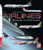 Airlines - Bemalungen und Flotten weltweit
