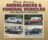 Classic American Ambulances & Funeral Vehicles 1900-1980