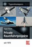 Private Raumfahrtprojekte seit 1970