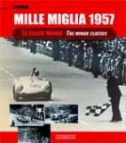 Mille Miglia 1957  - The Minor Classes