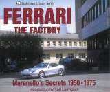 Ferrari the Factory 1950-1975