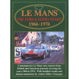 Le Mans the Ford & Matra Years 1966-1974