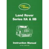 Land Rover Series IIA & IIB Instruction Manual