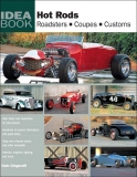 Hot Rods: Roadsters, Coupes, Customs