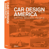 Car Design America: Myths, Brands, People