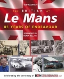 The British at Le Mans: 85 Years of Endeavour