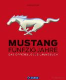 Mustang: Fünfzig Jahre
