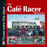 The Café Racer Phenomenon