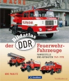  Bildatlas der DDR-Feuerwehr-Fahrzeuge 