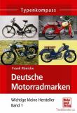 Deutsche Motorradmarken: Wichtige kleine Hersteller Band 1