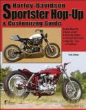 Harley-Davidson Sportster Hop-Up & Customizing Guide