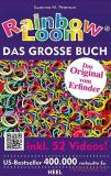 Rainbow Loom: Das große Buch (Original)