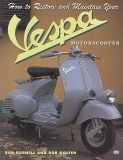 How to Restore and Maintain Your Vespa Motorscooter (SLEVA)