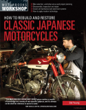 How to Rebuild and Restore Classic Japanese Motorcycles