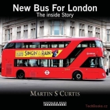 New Bus for London: The Inside Story