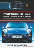 Porsche 928, 924, 944 and 968: The Front Engined Sports Cars