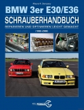 BMW 3er E30/E36 Schrauberhandbuch